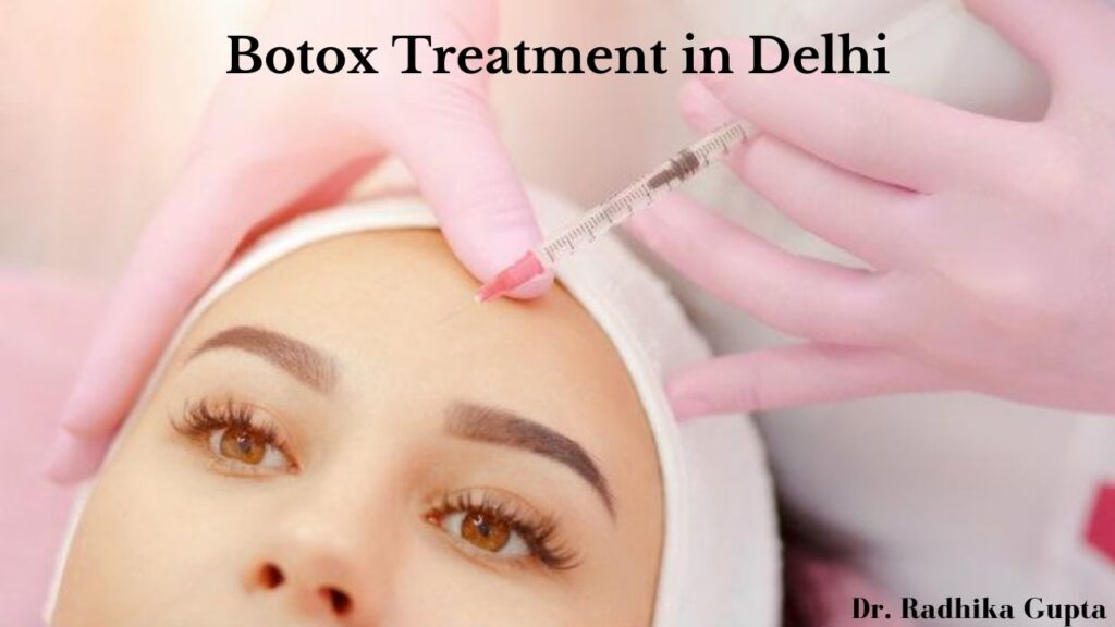 Botox Treatment for Face in Delhi
